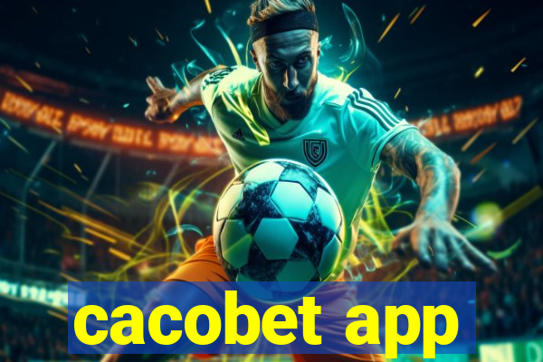 cacobet app